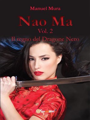 cover image of Nao Ma Volume 2--Il regno del Dragone Nero